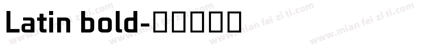 Latin bold字体转换